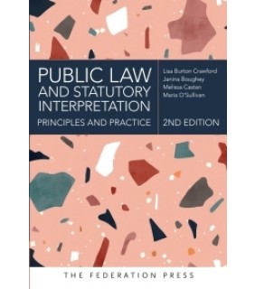 The Federation Press ebook Public Law and Statutory Interpretation: Principles an