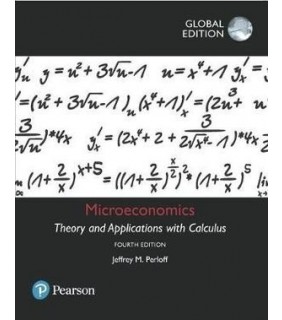 Pearson Education Microeconomics: Theory and Applications with Calculus, Globa