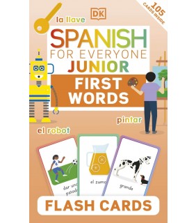Dorling Kindersley Spanish for Everyone Junior First Words Flash Cards