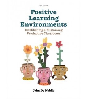 Cengage Learning Positive Learning Environments 3E: Establishing and Sustaini