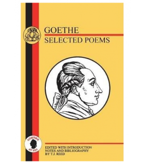 Bristol Classical Press Goethe: Selected Poems ( German Texts )