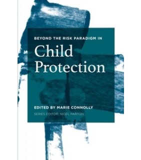 Red Globe Press ebook Beyond the Risk Paradigm in Child Protect