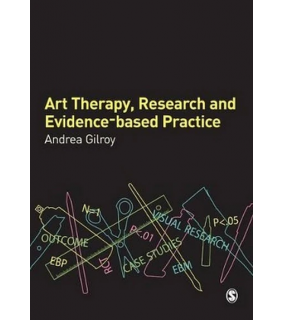 Sage Publications Ltd Art Therapy, Research and Evidence-Based Practice