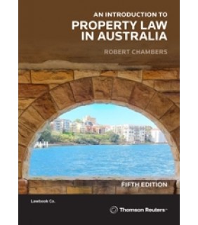 Lawbook Co., AUSTRALIA An Introduction to Property Law in Australia 5E