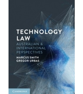 Cambridge University Press ebook Technology Law: Australian and International Perspecti