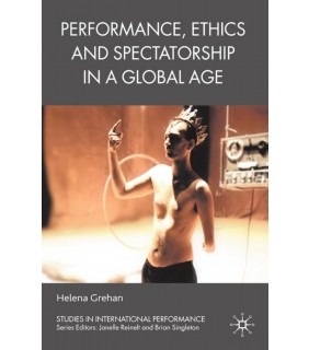 Palgrave Macmillan ebook Performance, Ethics and Spectatorship in a Global Age