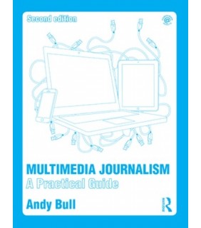 Multimedia Journalism: A Practical Guide - EBOOK