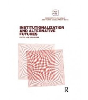 Routledge ebook Institutionalization and Alternative Futures