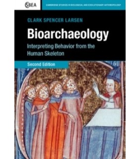 Cambridge University Press ebook  Bioarchaeology: Interpreting Behavior from the Human