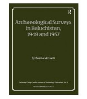 Routledge ebook Archaeological Surveys in Baluchistan, 1948 and 1957