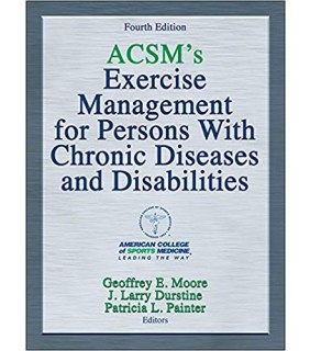  ACSM's Exercise Management for Persons with Chronic Diseases