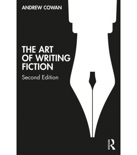 Taylor & Francis ebook The Art of Writing Fiction 2E