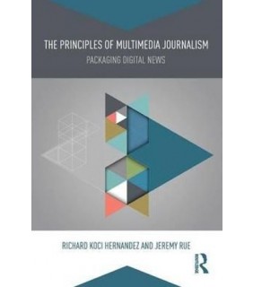 The Principles of Multimedia Journalism - EBOOK