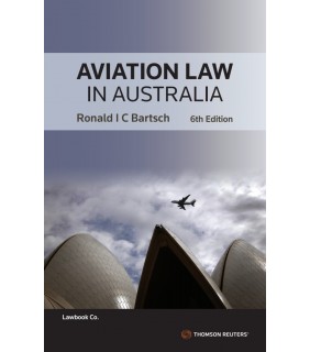 Thomson Reuters ebook Aviation Law in Australia 6E