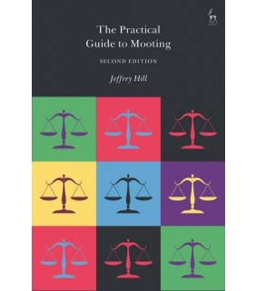 HART PUBLISHING The Practical Guide to Mooting