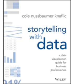 Wiley ebook Storytelling with Data: A Data Visualization Guide for