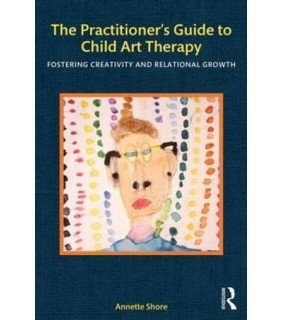 The Practitioner's Guide to Child Art Therapy - EBOOK