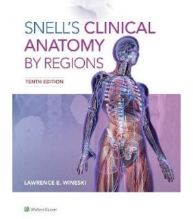 Lippincott Williams & Wilkins Snell's Clinical Anatomy by Regions 10E