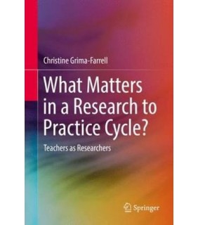 Springer ebook What Matters in a Research to Practice Cycle?