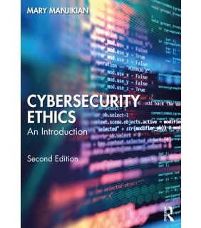 Routledge ebook Cybersecurity Ethics 2E: An Introduction