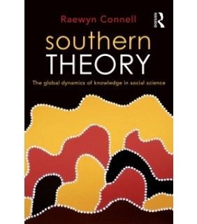 Routledge ebook Southern Theory: The global dynamics of knowledge in s