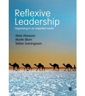 SAGE Publications Ltd ebook Reflexive Leadership: Organising in an imperfect world