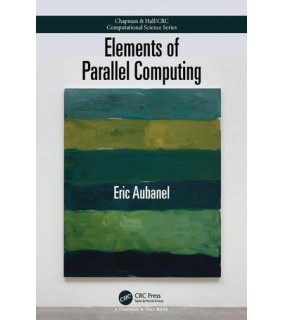 Chapman & Hall ebook Elements of Parallel Computing