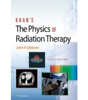 Wolters Kluwer Health ebook Khan’s The Physics of Radiation Therapy