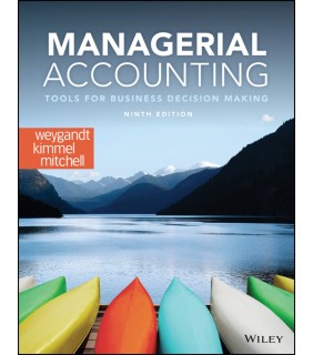 John Wiley & Sons ebook Managerial Accounting 9E: Tools for Business Decision