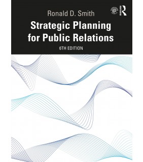 Routledge Strategic Planning for Public Relations 6E