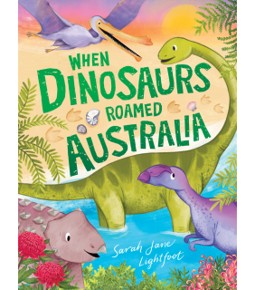 Affirm When Dinosaurs Roamed Australia