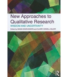 New Approaches to Qualitative Research: Wisdom and Unc - EBOOK