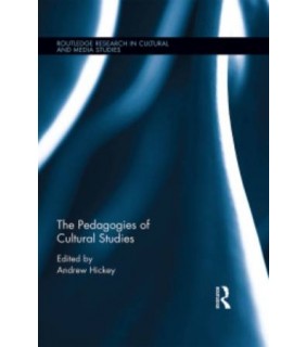 Routledge ebook The Pedagogies of Cultural Studies