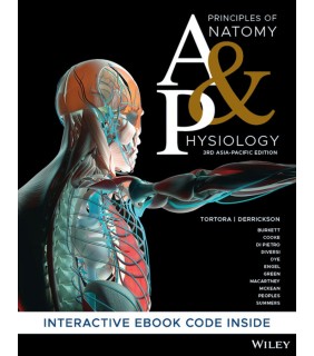 Wiley Principles of Anatomy and Physiology, 3rd Asia-Pacific Editi