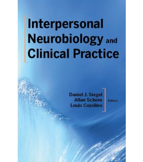 John Wiley & Sons ebook Interpersonal Neurobiology and Clinical Practice