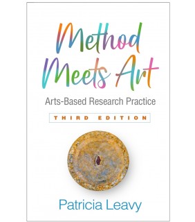 Method Meets Art 2E: Arts-Based Research Practice - EBOOK