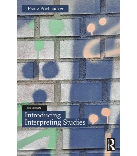 Routledge Introducing Interpreting Studies 3E