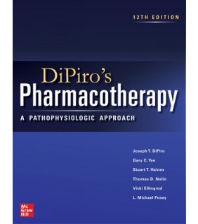 Mhe Us Dipiro's Pharmacotherapy: A Pathophysiologic Approach 12E