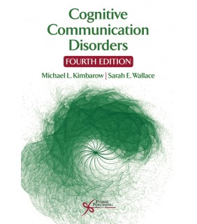 Plural Publishing ebook Cognitive Communication Disorders 4E