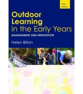 Outdoor Learning in the Early Years: Management and In - EBOOK