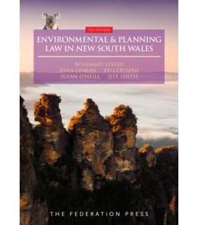 The Federation Press Environmental and Planning Law in New South Wales 5E