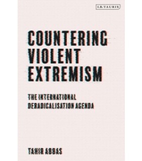 Bloomsbury ebook Countering Violent Extremism: The International Deradi