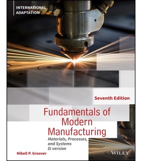 Wiley Fundamentals of Modern Manufacturing 7E