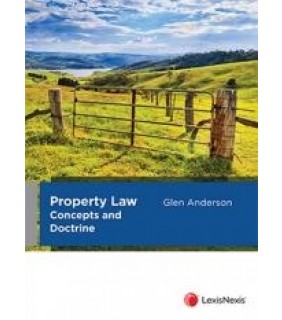 LexisNexis Australia Property Law Concepts and Doctrine