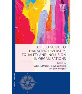 Edward Elgar Publishing ebook A Field Guide to Managing Diversity, Equality and Incl