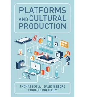 John Wiley & Sons ebook Platforms and Cultural Production