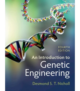 Cambridge University Press ebook An Introduction to Genetic Engineering 4E