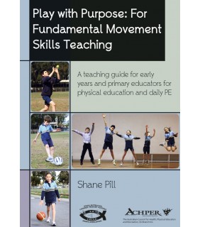 ACHPER ebook Play With Purpose: For Fundamental Movement Skills Tea