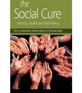 Psychology Press ebook  The Social Cure: Identity, Health and Well-Being