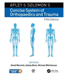 CRC Press ebook Apley and Solomon’s Concise System of Orthopaedics and